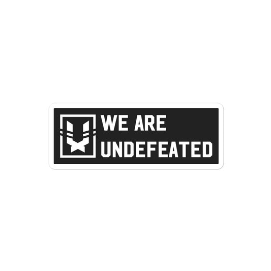 We Are Undefeated Sticker